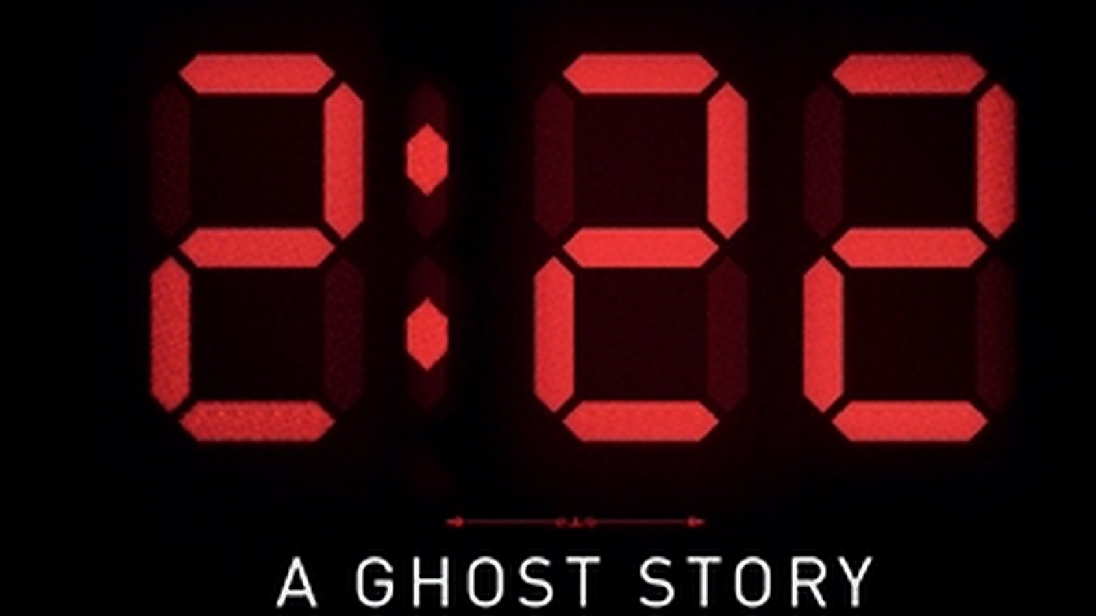2:22 - A Ghost Story